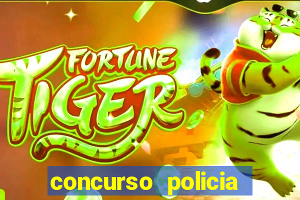 concurso policia civil bahia